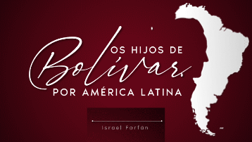 Los Hijos de Bolívar por América Latina